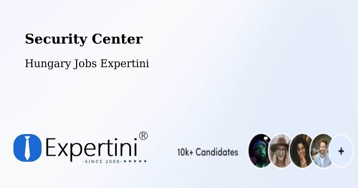 Security & Compliance – Nagykovácsi - Hungary Jobs Expertini